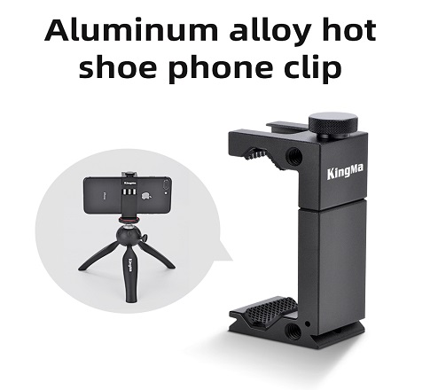 KingMa Aluminium Alloy Hot shoe Phone Clip used in Vertical or Horizontal Shooting